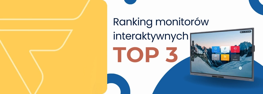 Ranking monitorów interaktywnych - TOP 3 modele