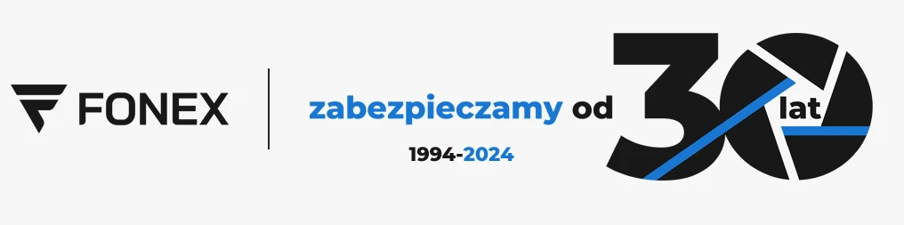 Zabezpieczamy od 30 lat! FONEX - 1994-2024